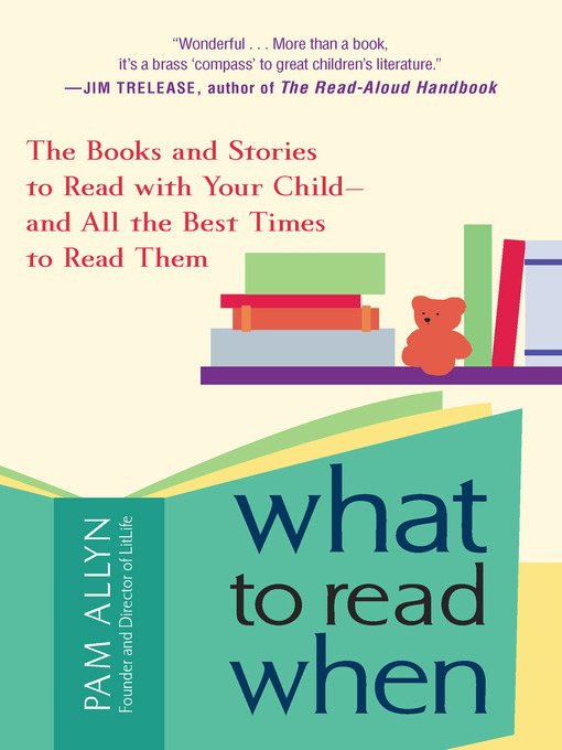 Title details for What to Read When by Pam Allyn - Available
